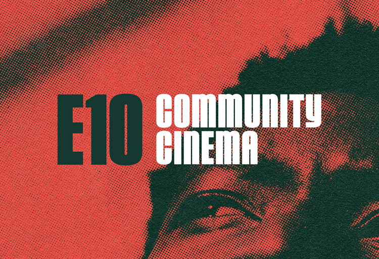 E10 Community Cinema